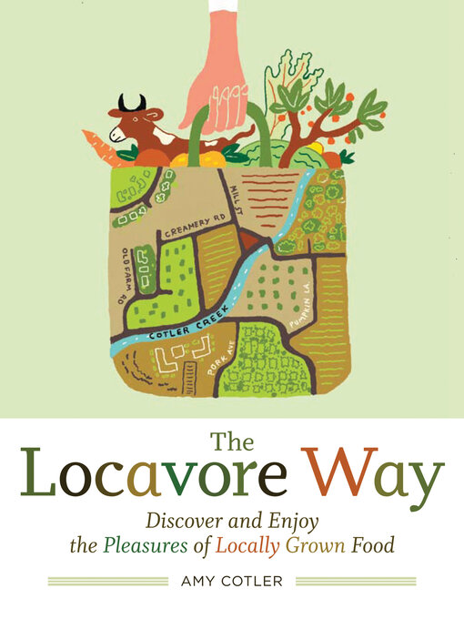 Title details for The Locavore Way by Amy Cotler - Available